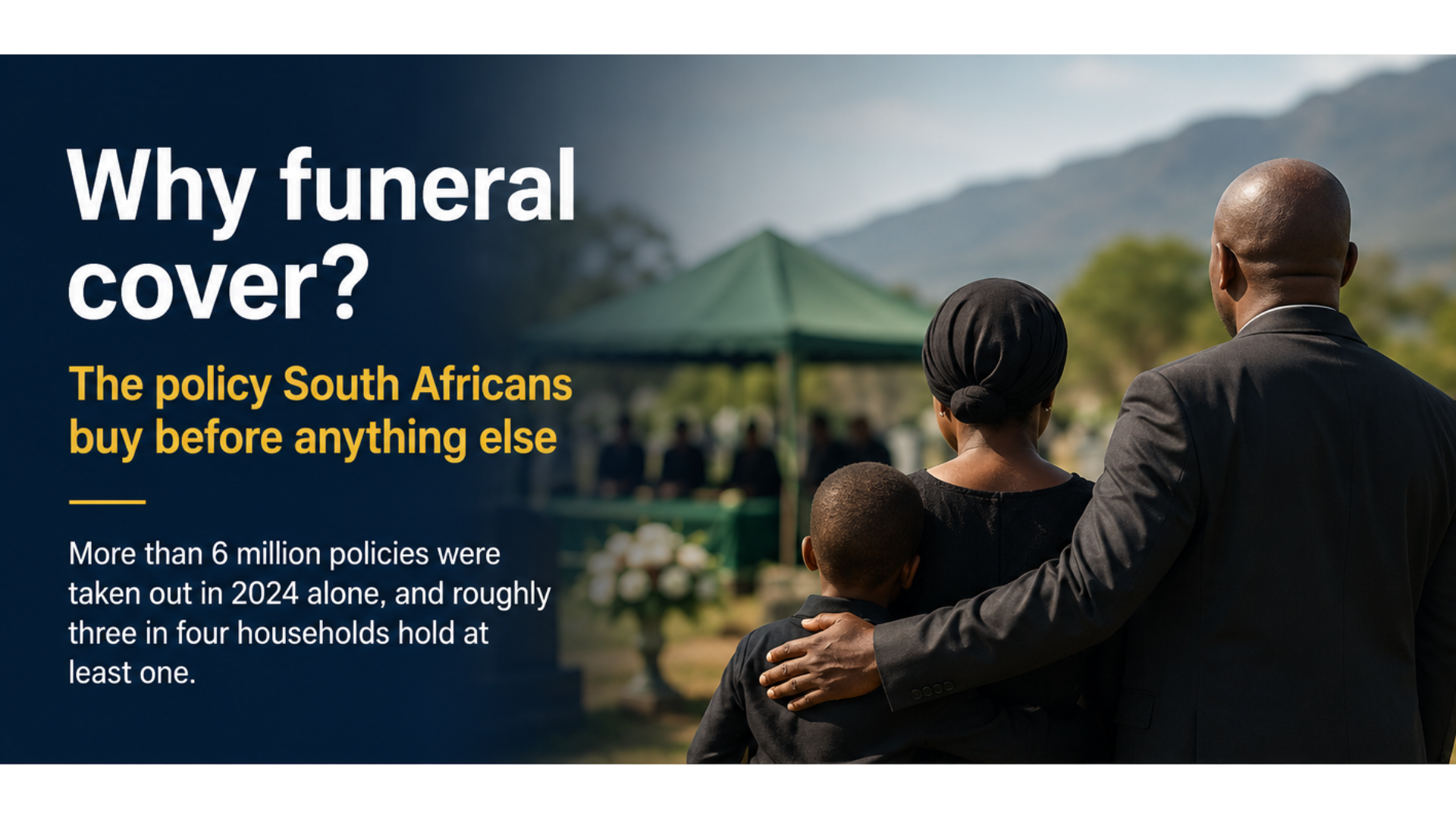 Why funeral cover? The policy South Africans buy before anything else
